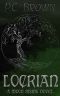 [A Moon Rising 01] • Locrian · A Moon Rising Novel